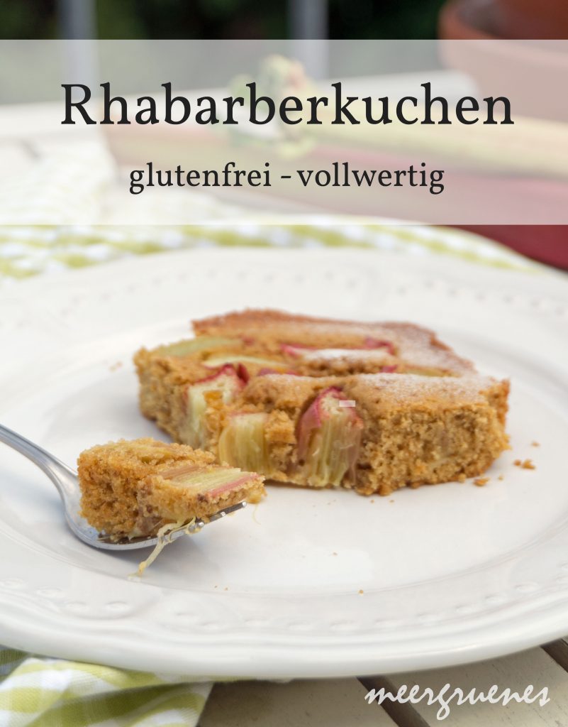 Rezepte - Kuchen - Blechkuchen - Rhabarberkuchen - glutenfrei - clean baking - vollwertig